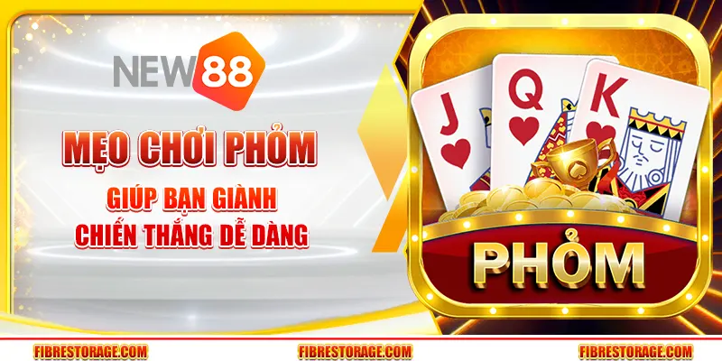 Mẹo chơi Phỏm giúp bạn giành chiến thắng dễ dàng