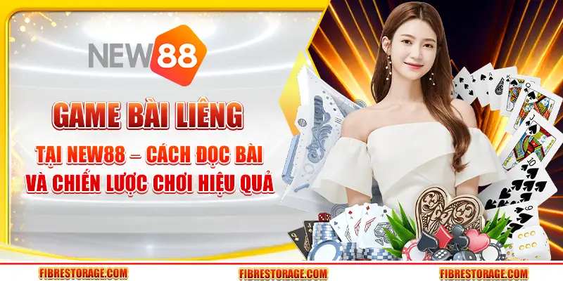 Game bài Liêng tại New88 – Cách đọc bài và chiến lược chơi hiệu quả