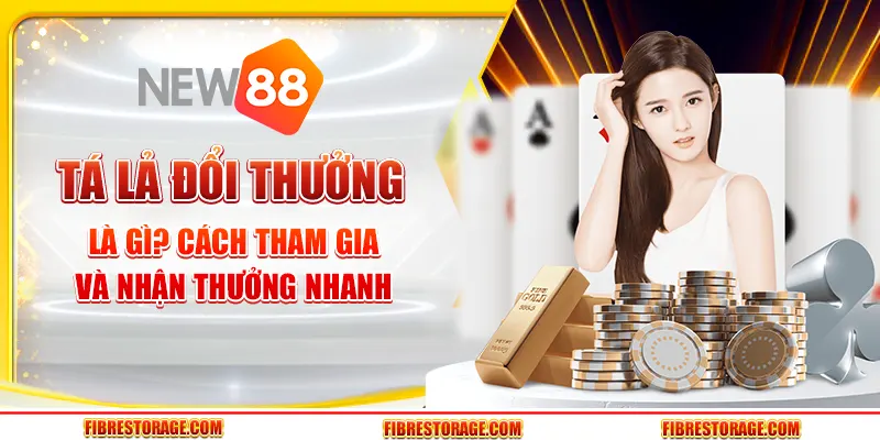 Tá lả đổi thưởng là gì? Cách tham gia và nhận thưởng nhanh