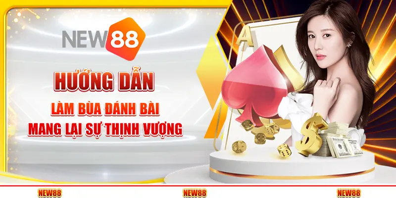 Hướng dẫn cách làm bùa đánh bài mang lại sự thịnh vượng