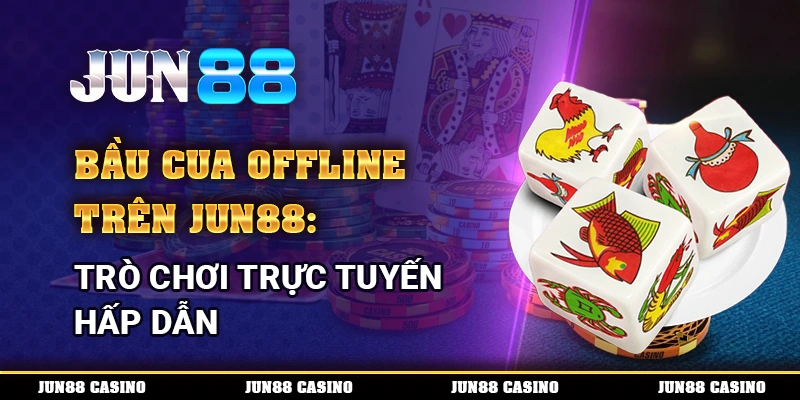 Bầu Cua Offline